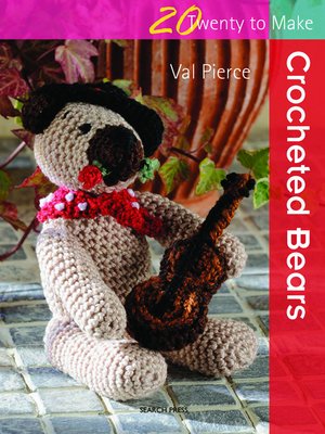 cover image of 20 to Make: Crocheted Bears